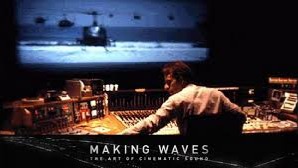 Making Waves%3A The Art of Cinematic Sound From Apocalypse Now’s helicopters to Star Wars’ lightsabers, sound design is one of cinema’s most essential creative elements, yet a...